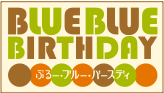 BLUE BLUE BIRTHDAY